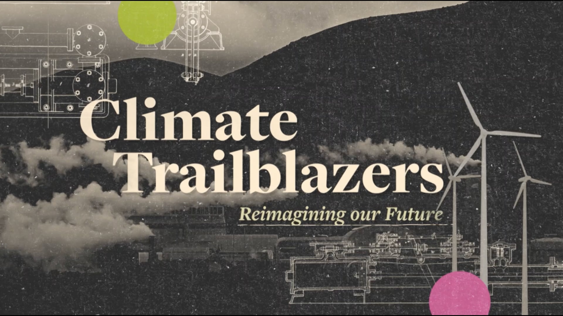CNA Climate Trailblazers Opener & GFX